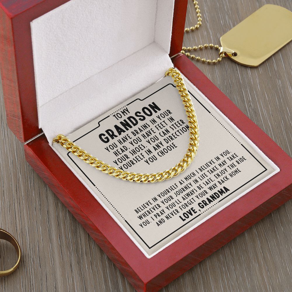 To My Grandson, I Believe In You - Cuban Chain 117d