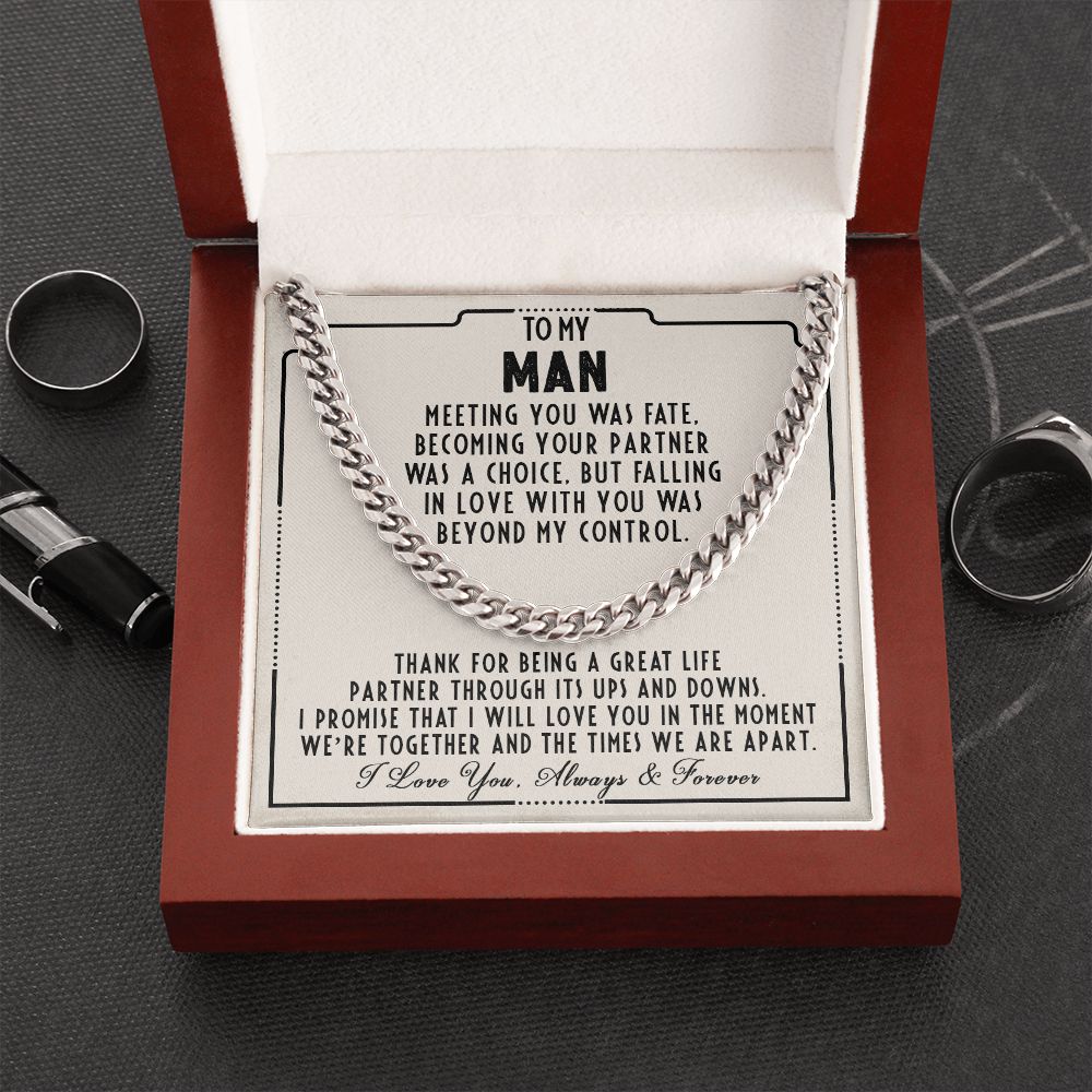 To my man - I will love you in the moment we're together and the times we are apart - Cuban link chain necklace - 104d