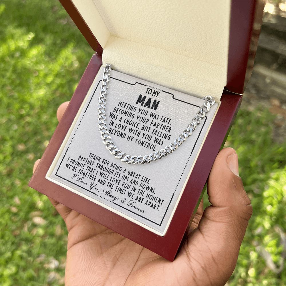 To my man - I will love you in the moment we're together and the times we are apart - Cuban link chain necklace - 104d