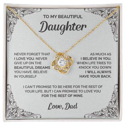 Daughter - Never give up on the beautiful dreams you have - 0013d Love Knot Necklace