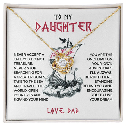 To my daughter - I'll always be right here - Love knot 074d