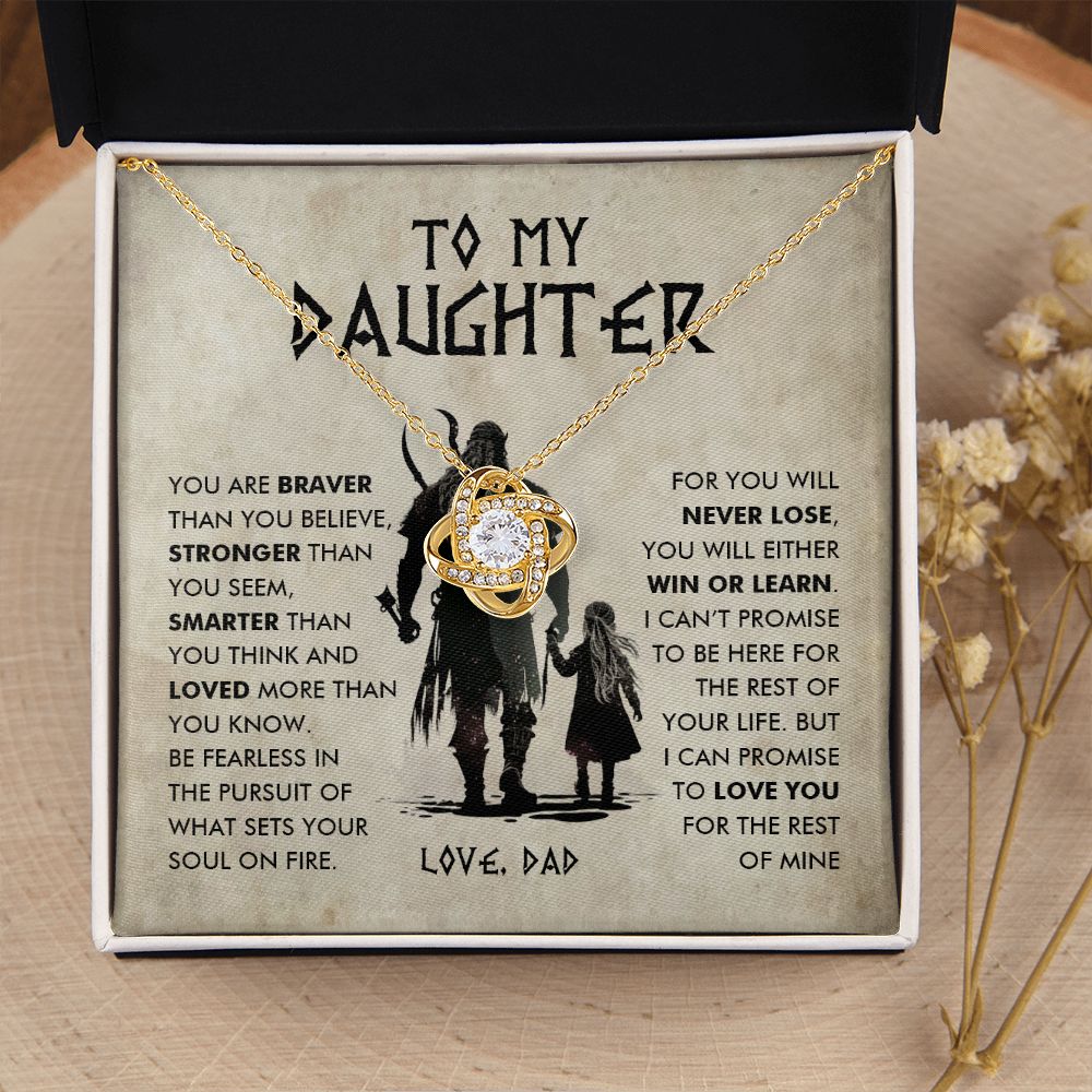 To My Daughter, You Will Either Win Or Learn - Love Knot 108d