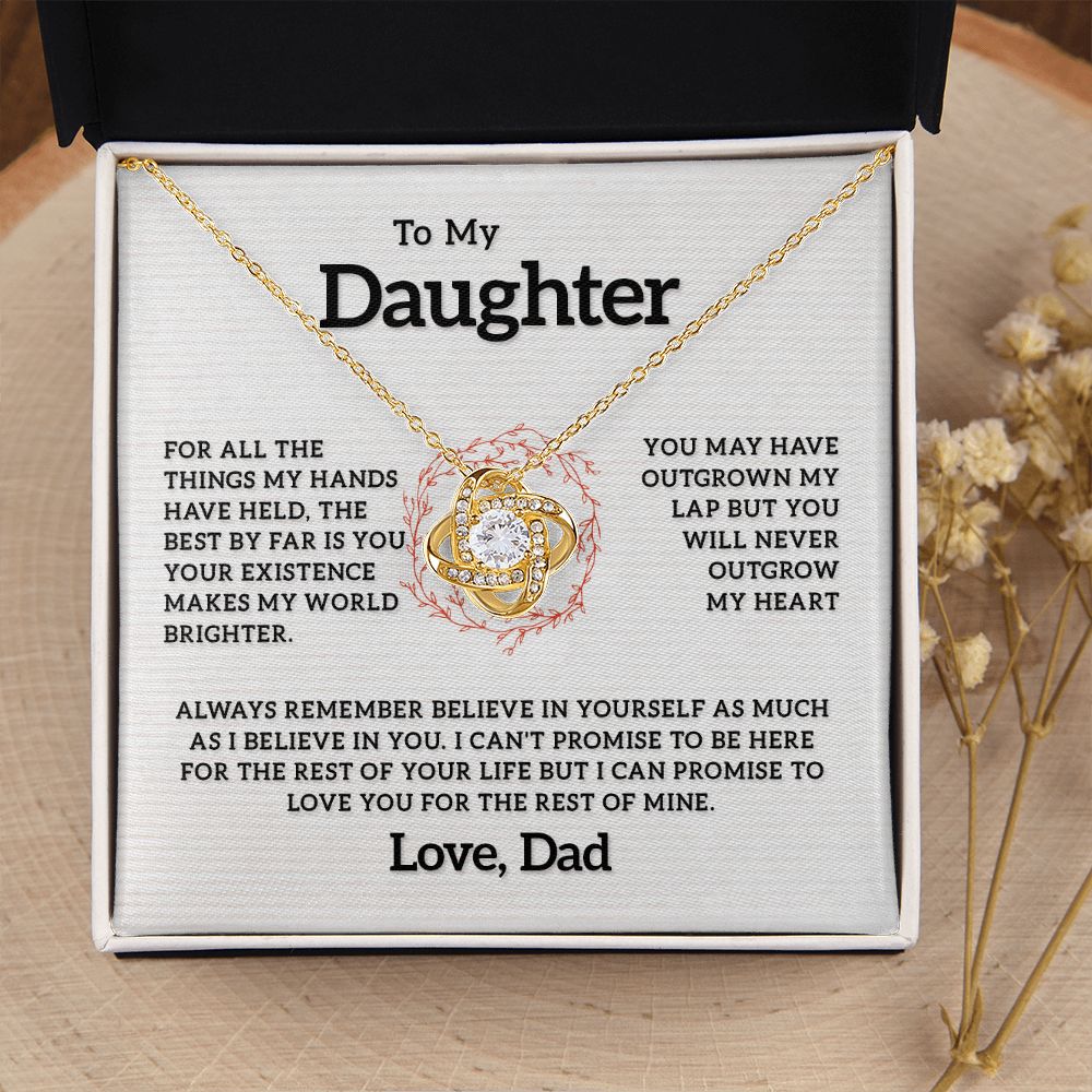 To My Daughter - Your Existence Makes My World Brighter, Love Knot 121d