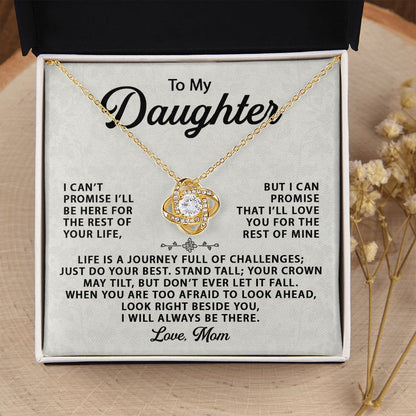 To My Daughter, I Will Always Be There - Love Knot 134d