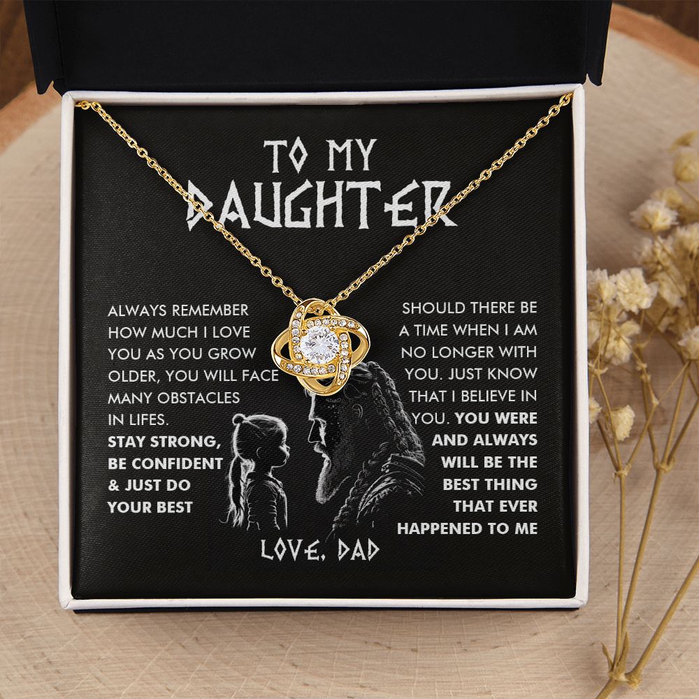 To My Daughter, You Are The Best Thing - Love Knot 107d