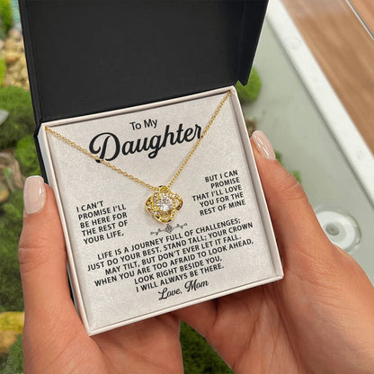 To My Daughter, I Will Always Be There - Love Knot 134d