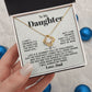 To My Daughter, I Will Always Be There - Love Knot 136d