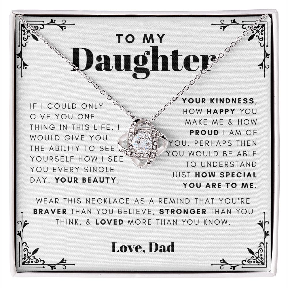 To my daughter - I am proud of you - 64d Love Knot