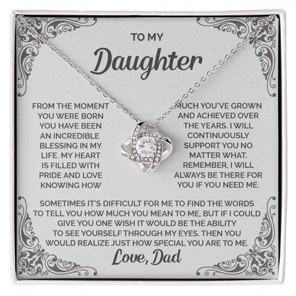 Daughter - I will always be there for you - 008d Love Knot Necklace