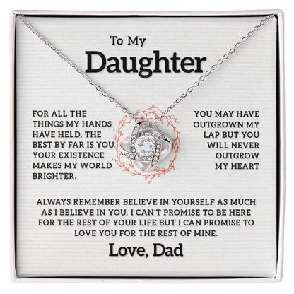 To My Daughter - Your Existence Makes My World Brighter, Love Knot 121d