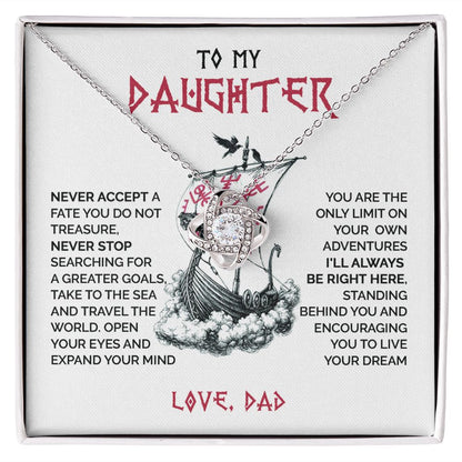 To my daughter - I'll always be right here - Love knot 074d