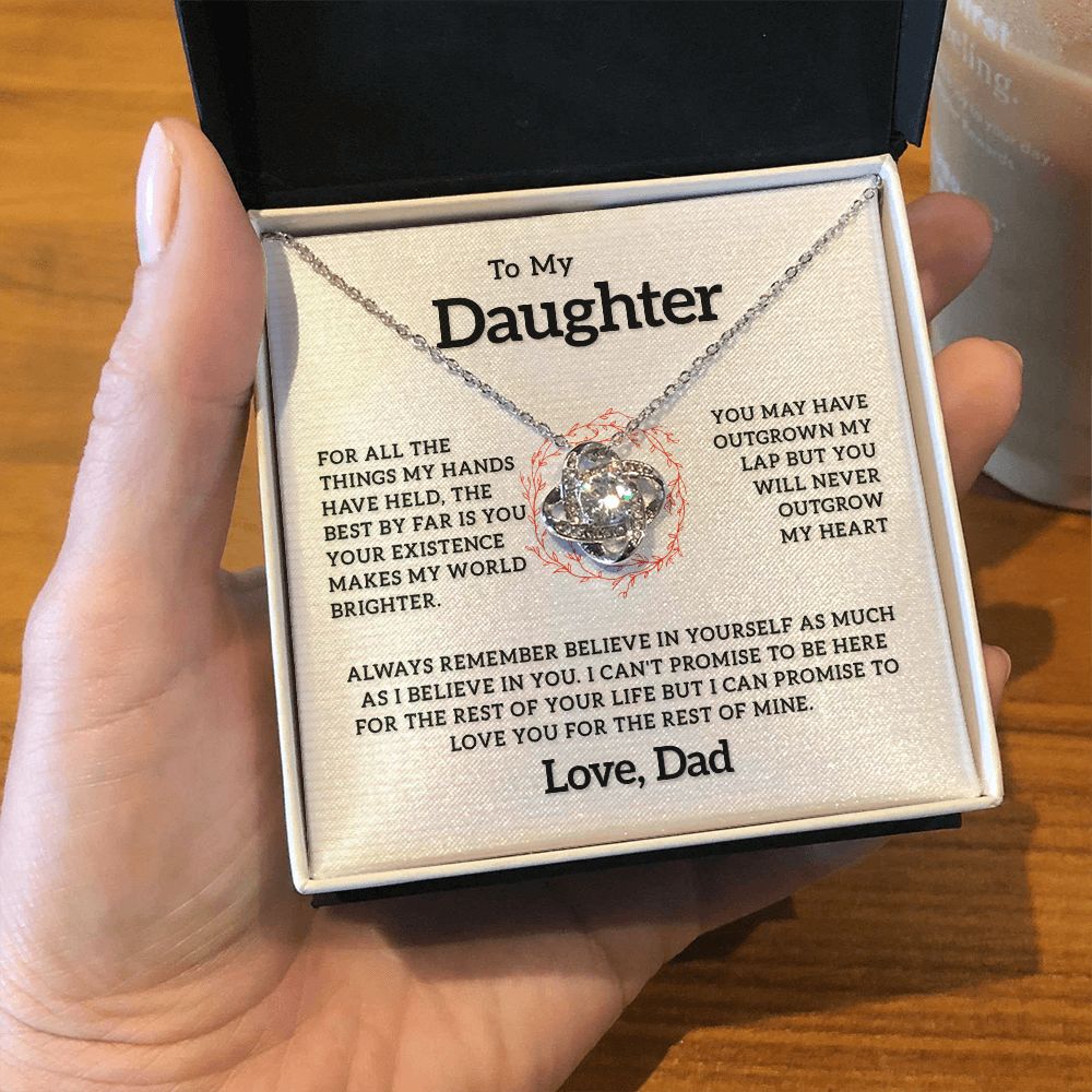 To My Daughter - Your Existence Makes My World Brighter, Love Knot 121d