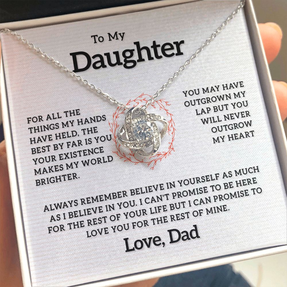 To My Daughter - Your Existence Makes My World Brighter, Love Knot 121d