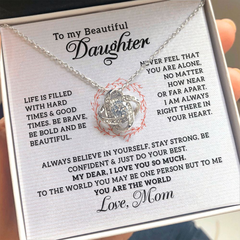 To my beautiful Daughter - I Love You So Much, Love Knot 118d