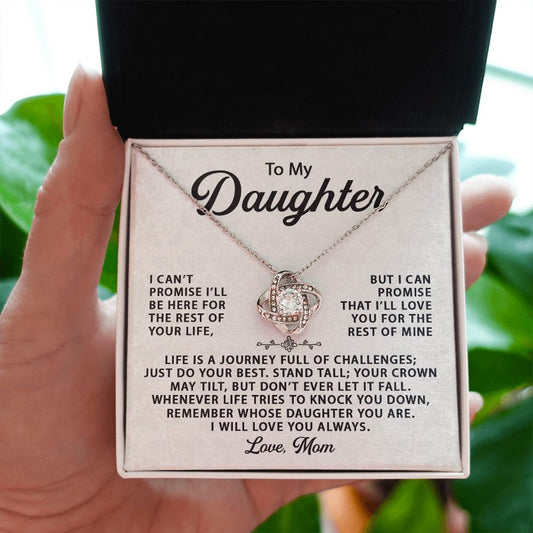 To My Daughter, I Will Love You Always - Love Knot 135d