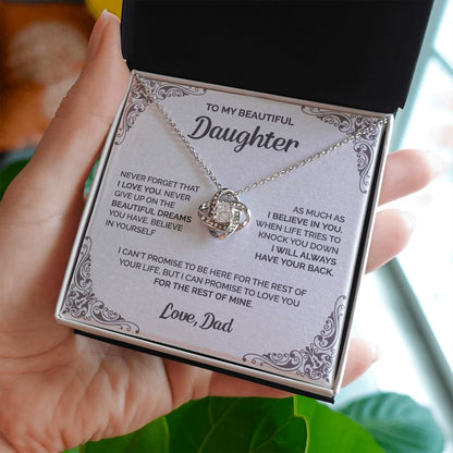 Daughter - Never give up on the beautiful dreams you have - 0013d Love Knot Necklace
