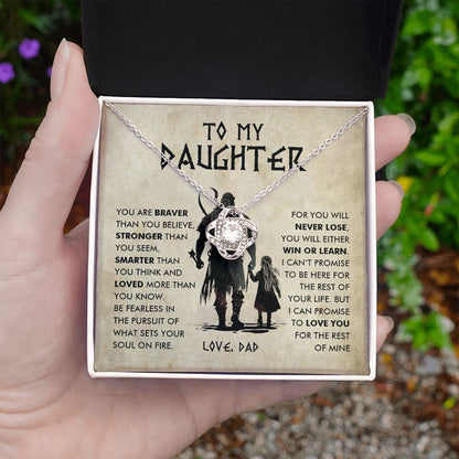 To My Daughter, You Will Either Win Or Learn - Love Knot 108d