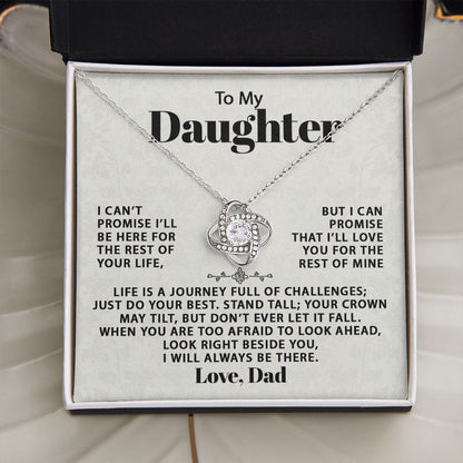 To My Daughter, I Will Always Be There - Love Knot 136d
