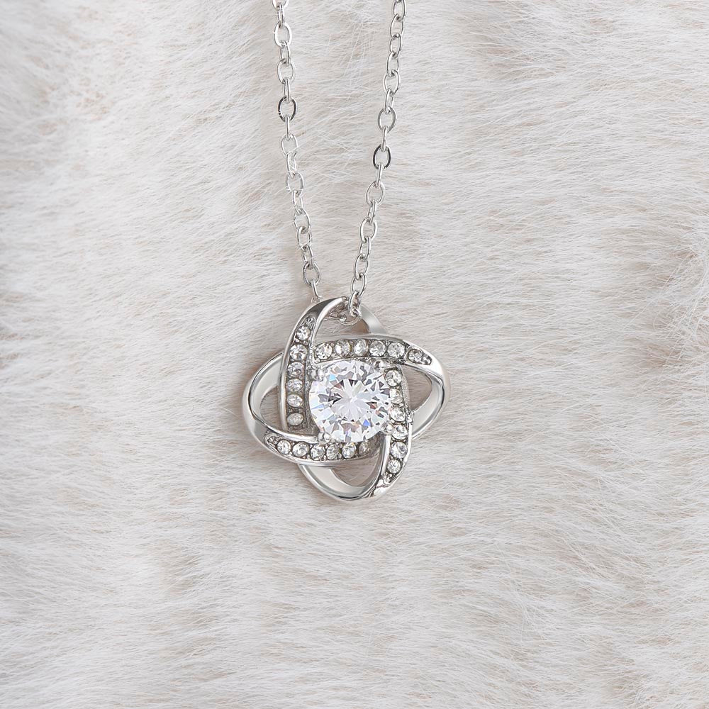To My Daughter, I Will Always Be There - Love Knot 136d