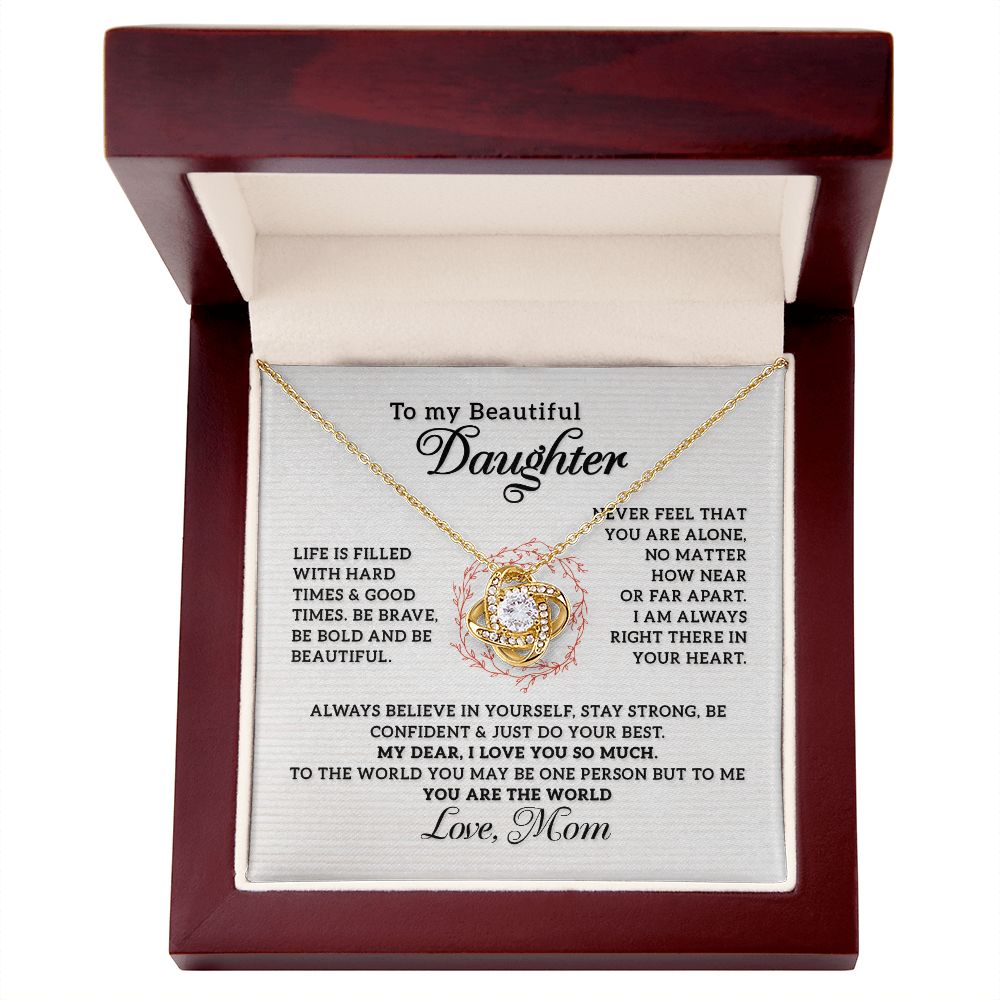 To my beautiful Daughter - I Love You So Much, Love Knot 118d