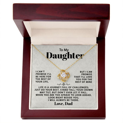 To My Daughter, I Will Always Be There - Love Knot 136d