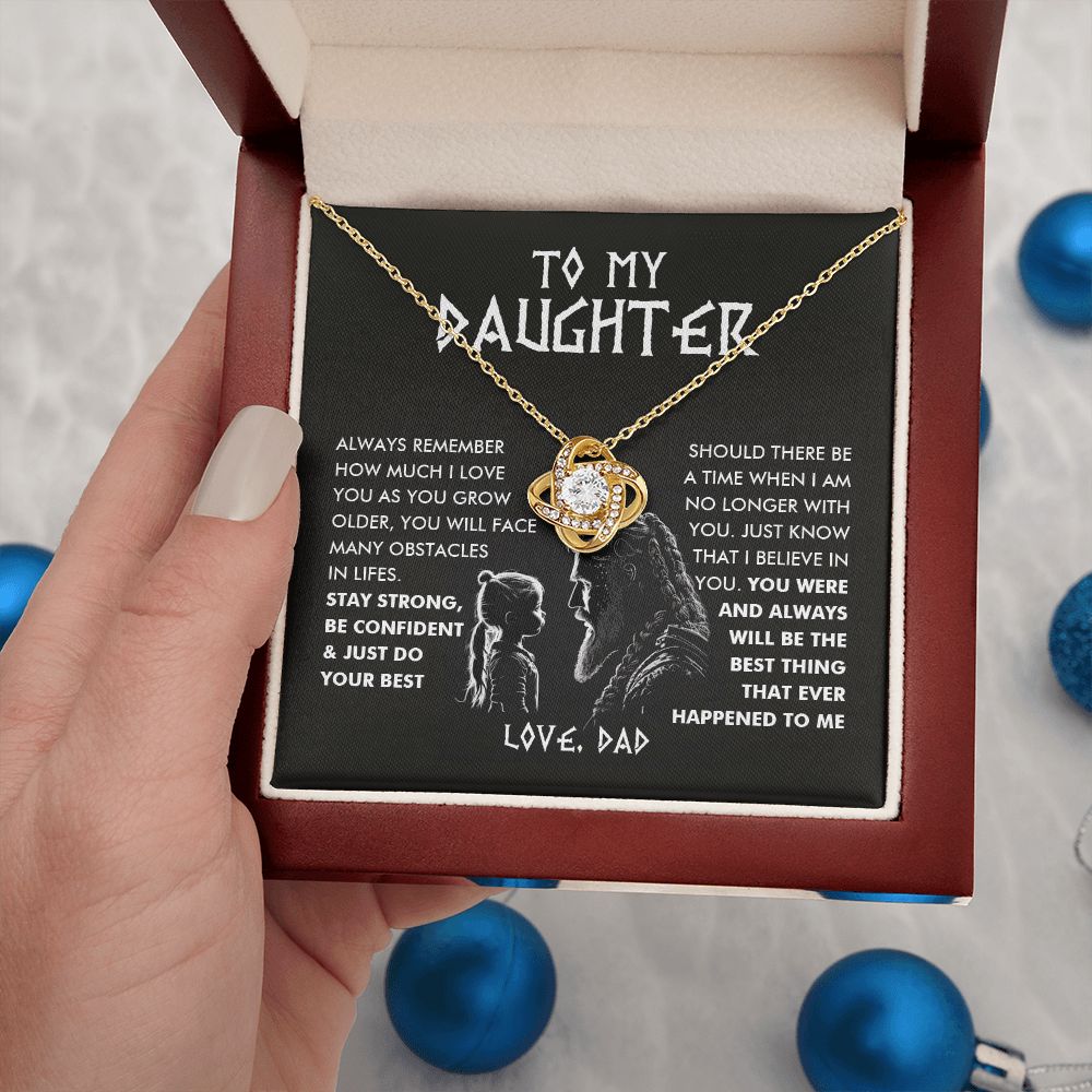 To My Daughter, You Are The Best Thing - Love Knot 107d