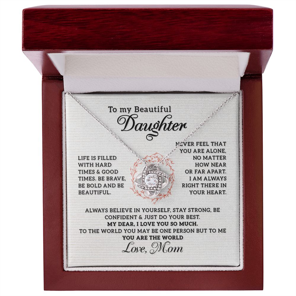 To my beautiful Daughter - I Love You So Much, Love Knot 118d
