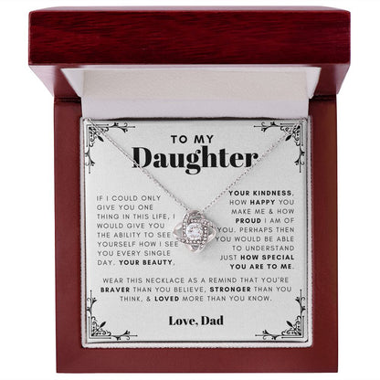 To my daughter - I am proud of you - 64d Love Knot