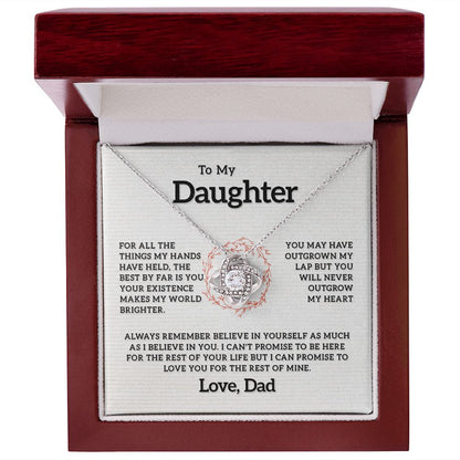 To My Daughter - Your Existence Makes My World Brighter, Love Knot 121d