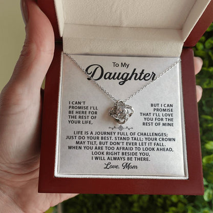 To My Daughter, I Will Always Be There - Love Knot 134d