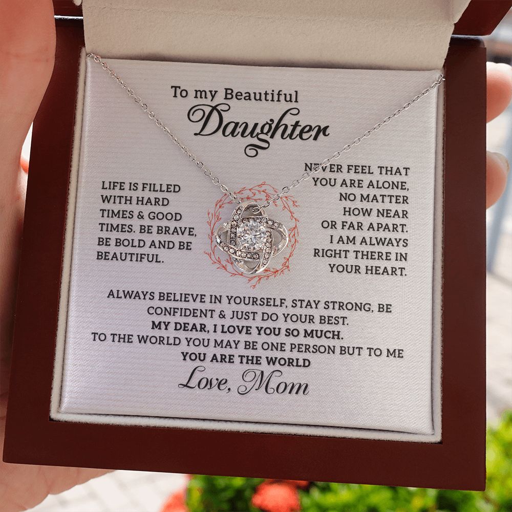 To my beautiful Daughter - I Love You So Much, Love Knot 118d