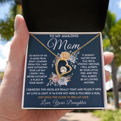 To My Amazing Mom, I Will Always Be Your Little Girl - Forever Love 001md