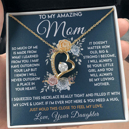 To My Amazing Mom, I Will Always Be Your Little Girl - Forever Love 001md