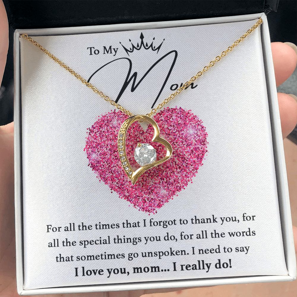 To My Mom, I Love You...I Really Do - 007md